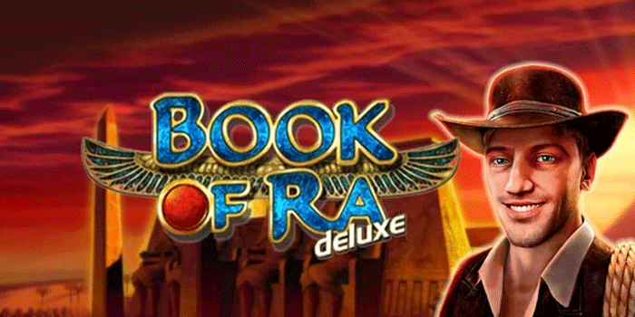 Putaran Bonus Cepat dan Menguntungkan Slot Book of Ra Deluxe