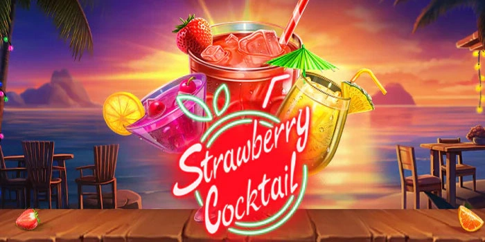 Panduan Rahasia Mudah Raih Maxwin Di Strawberry Cocktail